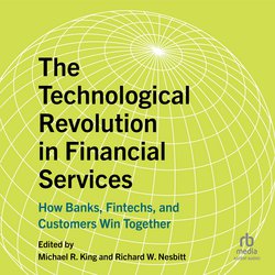 Technological Revolution in Financial Services, The|King, Michael R.