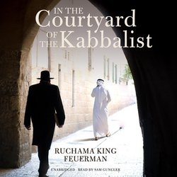 In the Courtyard of the Kabbalist|Feuerman, Ruchama King
