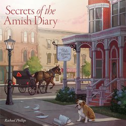 Secrets of the Amish Diary|Phillips, Rachael