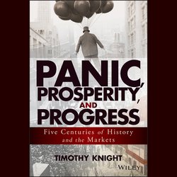 Panic, Prosperity, and Progress|Knight, Timothy
