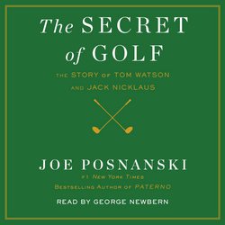 Secret of Golf, The|Posnanski, Joe