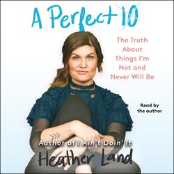Perfect 10, A|Land, Heather