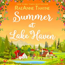 Summer At Lake Haven: The Perfect Heartwarming Summer Read for Fans of Sarah Morgan (Haven Point, Book 11)|Thayne, RaeAnne