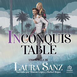 Inconquistable Unconquerable|Sanz, Laura