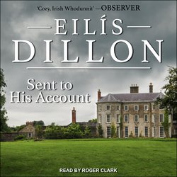 Sent to His Account|Dillon, Eilis