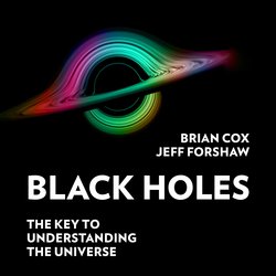 Black Holes|Cox, Professor Brian