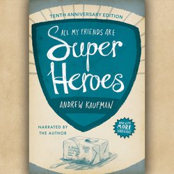 All My Friends Are Superheroes|Kaufman, Andrew