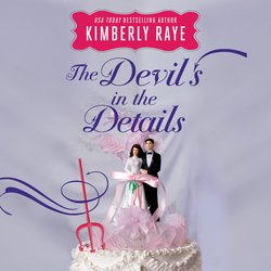 Devil's in the Details, The|Raye, Kimberly