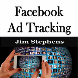​Facebook Ad Tracking|Stephens, Jim