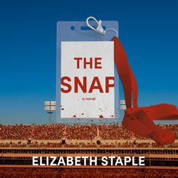 Snap, The|Staple, Elizabeth