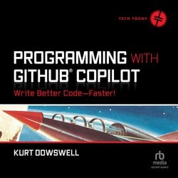 Programming with GitHub Copilot|Dowswell, Kurt