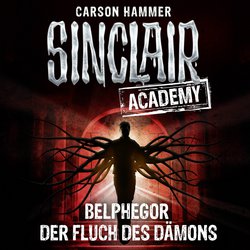 John Sinclair, Sinclair Academy, Folge 1: Belphegor - Der Fluch des Dämons|Briggs, Nicholas