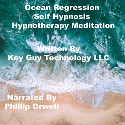 Ocean Regression Timeline Therapy Self Hypnosis Hypnotherapy Meditation|LLC, Key Guy Technology