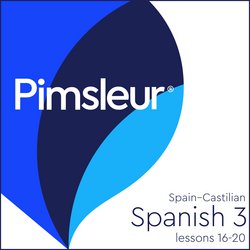 Pimsleur Spanish (Spain-Castilian) Level 3 Lessons 16-20|Pimsleur