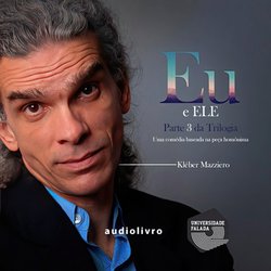 Eu e Ele - Parte 3 da Trilogia|Mazziero, Kleber
