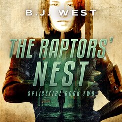 Splicefire 2: The Raptors' Nest|West, B.J.