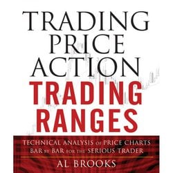 Trading Price Action Trading Ranges|Brooks, Al