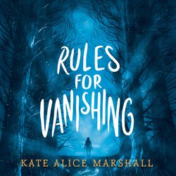 Rules for Vanishing|Marshall, Kate Alice