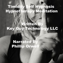 Timidity Self Hypnosis Hypnotherapy Meditation|LLC, Key Guy Technology