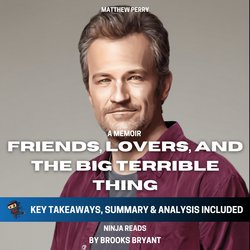 Summary: Friends, Lovers, and the Big Terrible Thing|Bryant, Brooks