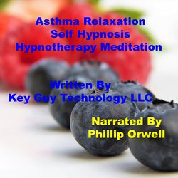 Asthma Relaxation Self Hypnosis Hypnotherapy Meditation|LLC, Key Guy Technology