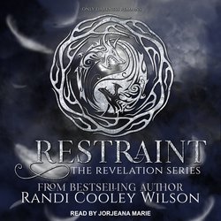 Restraint|Wilson, Randi Cooley