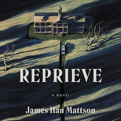 Reprieve|Mattson, James Han