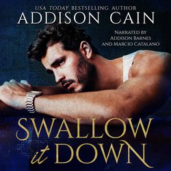 Swallow it Down|Cain, Addison