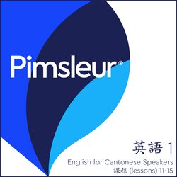 Pimsleur English for Chinese (Cantonese) Speakers Level 1 Lessons 11-15|Pimsleur