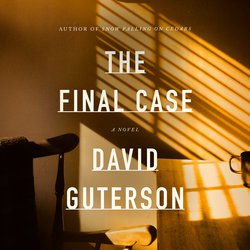 Final Case, The|Guterson, David