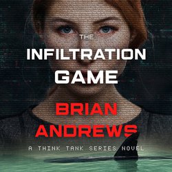 Infiltration Game, The|Andrews, Brian