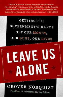 Leave Us Alone|Grover Norquist