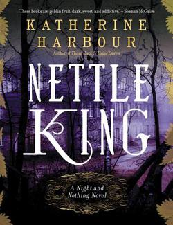 Nettle King|Katherine Harbour