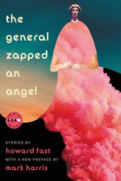 The General Zapped an Angel|Howard Fast
