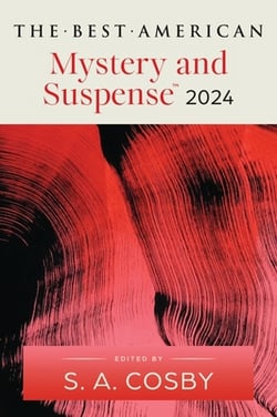 The Best American Mystery and Suspense 2024|S. a. Cosby