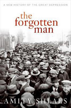 The Forgotten Man|Amity Shlaes