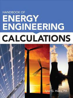 Handbook of Energy Engineering Calculations|Tyler G. Hicks