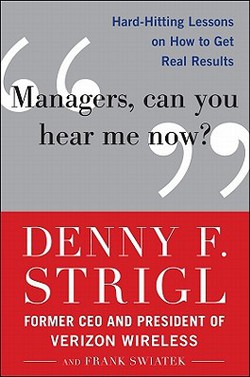Managers, Can You Hear Me Now?|Denny F. Strigl