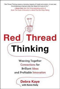 Red Thread Thinking|Debra Kaye