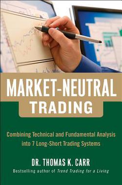 Market-Neutral Trading|Thomas K. Carr