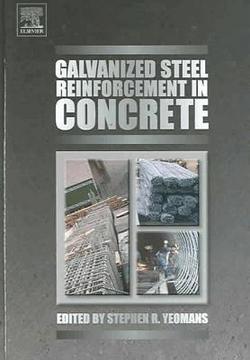 Galvanized Steel Reinforcement in Concrete|Stephen Yeomans