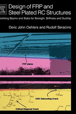 Design of Frp and Steel Plated Rc Structures|Deric Oehlers