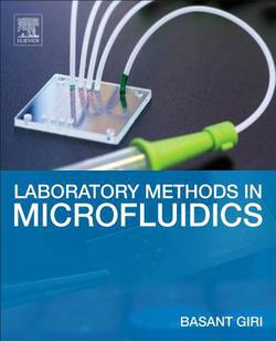 Laboratory Methods in Microfluidics|Basant Giri