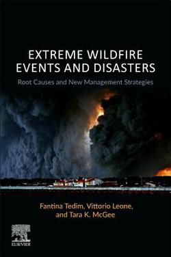 Extreme Wildfire Events and Disasters|Fantina Tedim