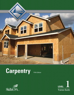 Carpentry Trainee Guide, Level 1|Nccer