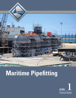 Maritime Pipefitting Trainee Guide, Level 1|Nccer