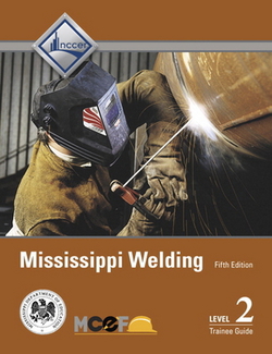 Mississippi Welding Level 2 Trainee Guide|Nccer