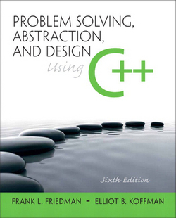 Problem Solving, Abstraction, and Design Using C++|Frank Friedman