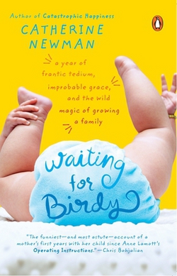 Waiting for Birdy|Catherine Newman