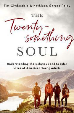 The Twentysomething Soul|Tim Clydesdale